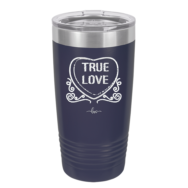 Candy Heart True Love - Laser Engraved Stainless Steel Drinkware - 1769 -