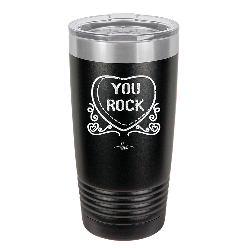 Candy Heart You Rock - Laser Engraved Stainless Steel Drinkware - 1771 -