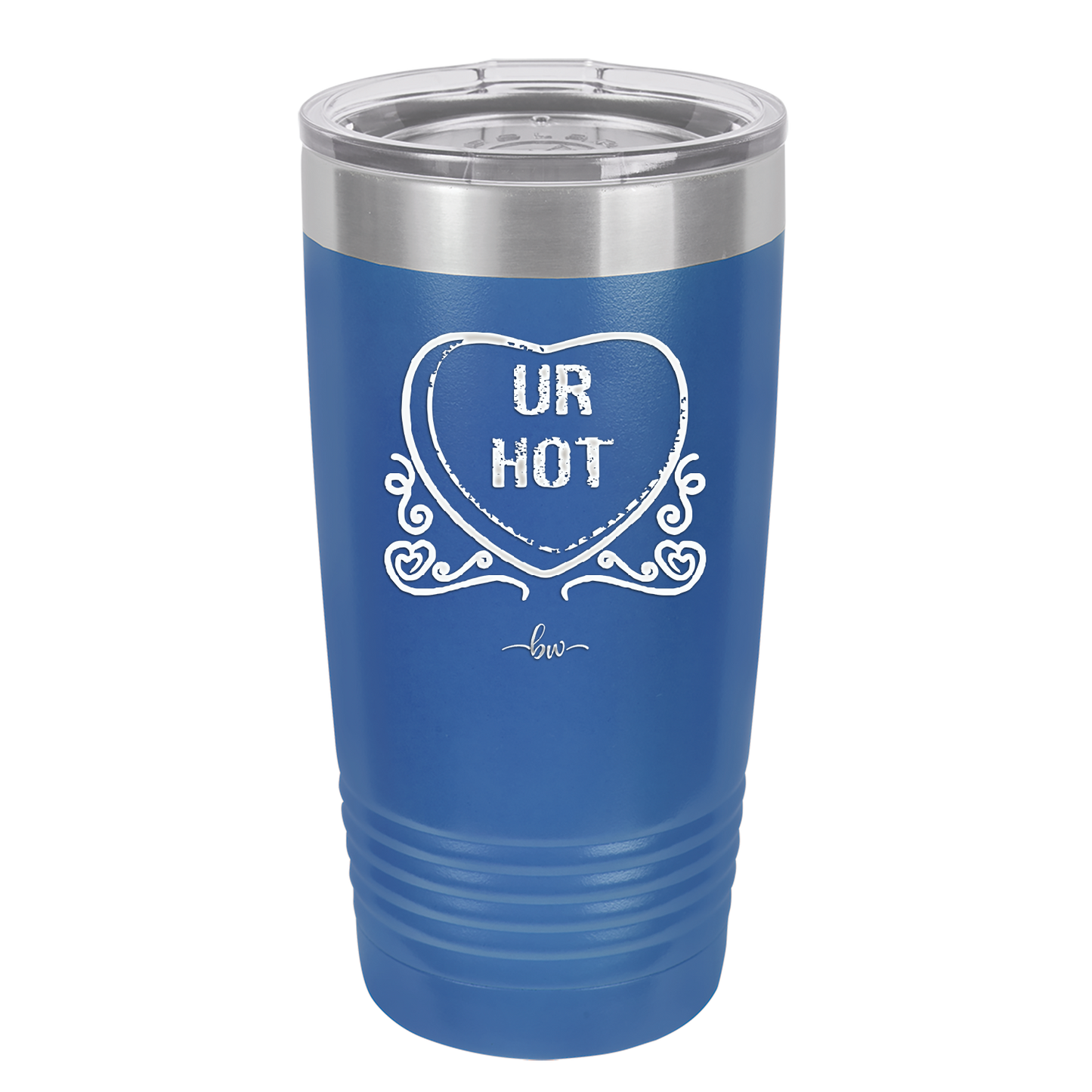 Candy Heart Ur Hot - Laser Engraved Stainless Steel Drinkware - 1776 -