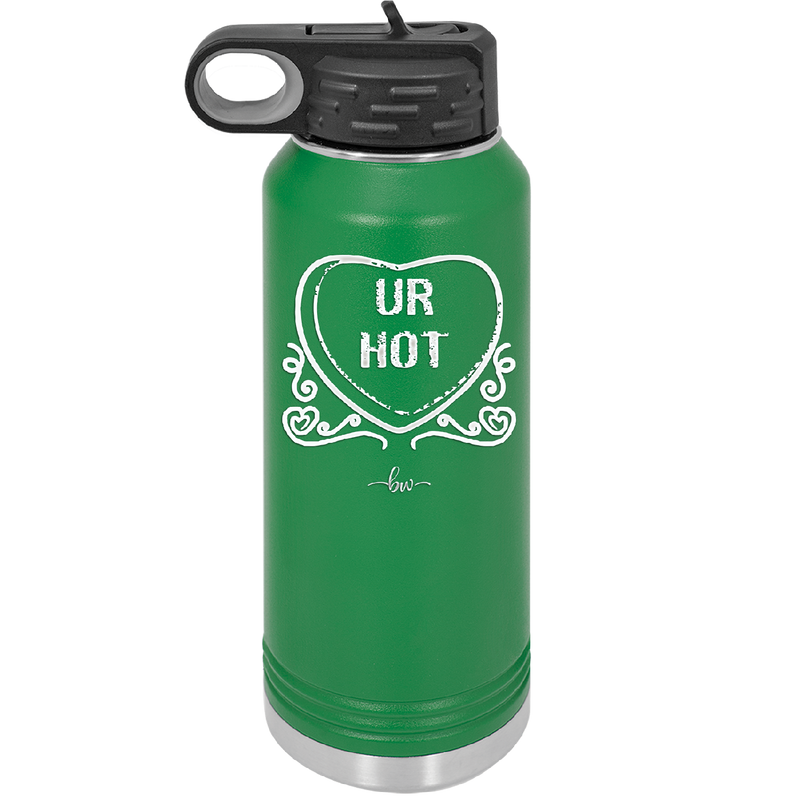 Candy Heart Ur Hot - Laser Engraved Stainless Steel Drinkware - 1776 -