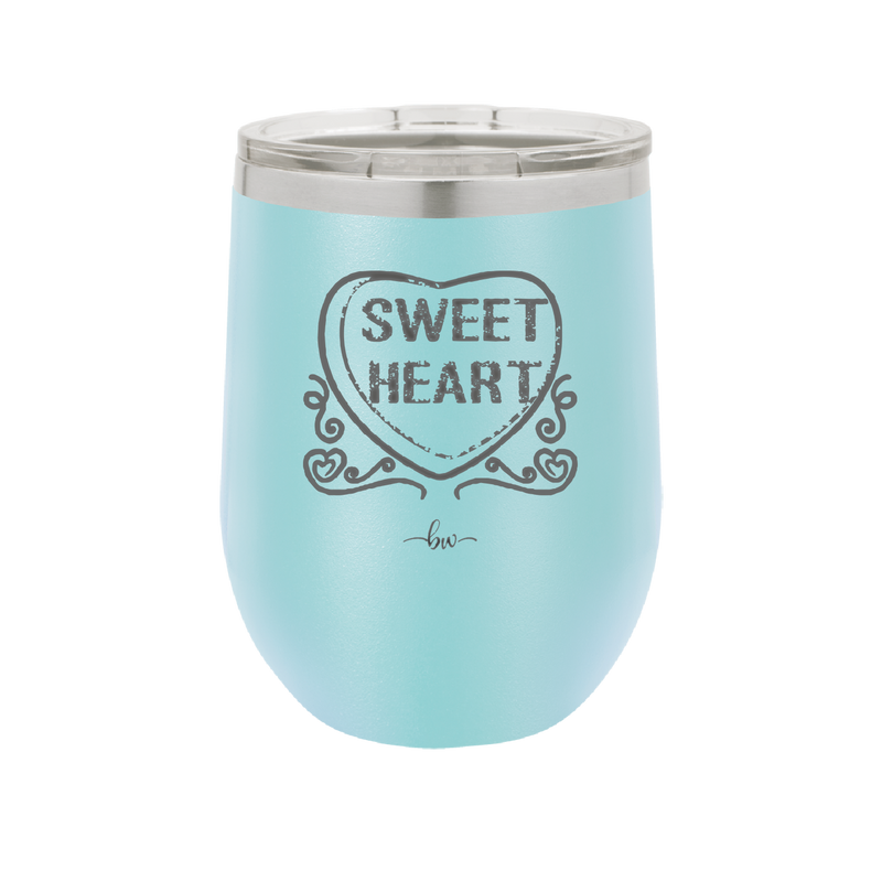 Candy Heart Sweet Heart - Laser Engraved Stainless Steel Drinkware - 1777 -