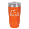 Candy Heart Crazy 4 U - Laser Engraved Stainless Steel Drinkware - 1779 -