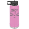 Candy Heart Crazy 4 U - Laser Engraved Stainless Steel Drinkware - 1779 -