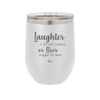 Laughter is the Best Medicine. Or Beer. Maybe it's Beer - Laser Engraved Stainless Steel Drinkware - 1781 -
