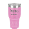 Laughter is the Best Medicine. Or Beer. Maybe it's Beer - Laser Engraved Stainless Steel Drinkware - 1781 -