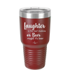 Laughter is the Best Medicine. Or Beer. Maybe it's Beer - Laser Engraved Stainless Steel Drinkware - 1781 -
