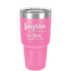 Laughter is the Best Medicine. Or Beer. Maybe it's Beer - Laser Engraved Stainless Steel Drinkware - 1781 -