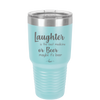 Laughter is the Best Medicine. Or Beer. Maybe it's Beer - Laser Engraved Stainless Steel Drinkware - 1781 -