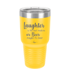 Laughter is the Best Medicine. Or Beer. Maybe it's Beer - Laser Engraved Stainless Steel Drinkware - 1781 -