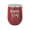Laughter is the Best Medicine. Or Vodka. Maybe it's Vodka - Laser Engraved Stainless Steel Drinkware - 1782 -