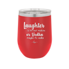 Laughter is the Best Medicine. Or Vodka. Maybe it's Vodka - Laser Engraved Stainless Steel Drinkware - 1782 -