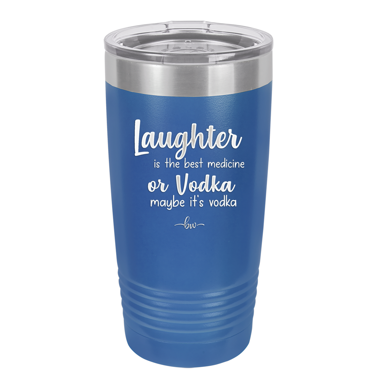 Laughter is the Best Medicine. Or Vodka. Maybe it's Vodka - Laser Engraved Stainless Steel Drinkware - 1782 -