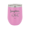 Laughter is the Best Medicine. Or Weed. Maybe it's Weed - Laser Engraved Stainless Steel Drinkware - 1783 -