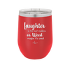 Laughter is the Best Medicine. Or Weed. Maybe it's Weed - Laser Engraved Stainless Steel Drinkware - 1783 -