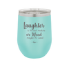 Laughter is the Best Medicine. Or Weed. Maybe it's Weed - Laser Engraved Stainless Steel Drinkware - 1783 -