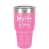 Laughter is the Best Medicine. Or Weed. Maybe it's Weed - Laser Engraved Stainless Steel Drinkware - 1783 -