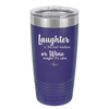 Laughter is the Best Medicine. Or Wine. Maybe it's Wine - Laser Engraved Stainless Steel Drinkware - 1784 -