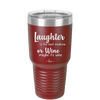 Laughter is the Best Medicine. Or Wine. Maybe it's Wine - Laser Engraved Stainless Steel Drinkware - 1784 -