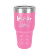 Laughter is the Best Medicine. Or Wine. Maybe it's Wine - Laser Engraved Stainless Steel Drinkware - 1784 -