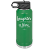 Laughter is the Best Medicine. Or Wine. Maybe it's Wine - Laser Engraved Stainless Steel Drinkware - 1784 -