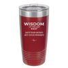 Wisdom of the Day 437 - Buy Good Whiskey - Laser Engraved Stainless Steel Drinkware - 1785 -