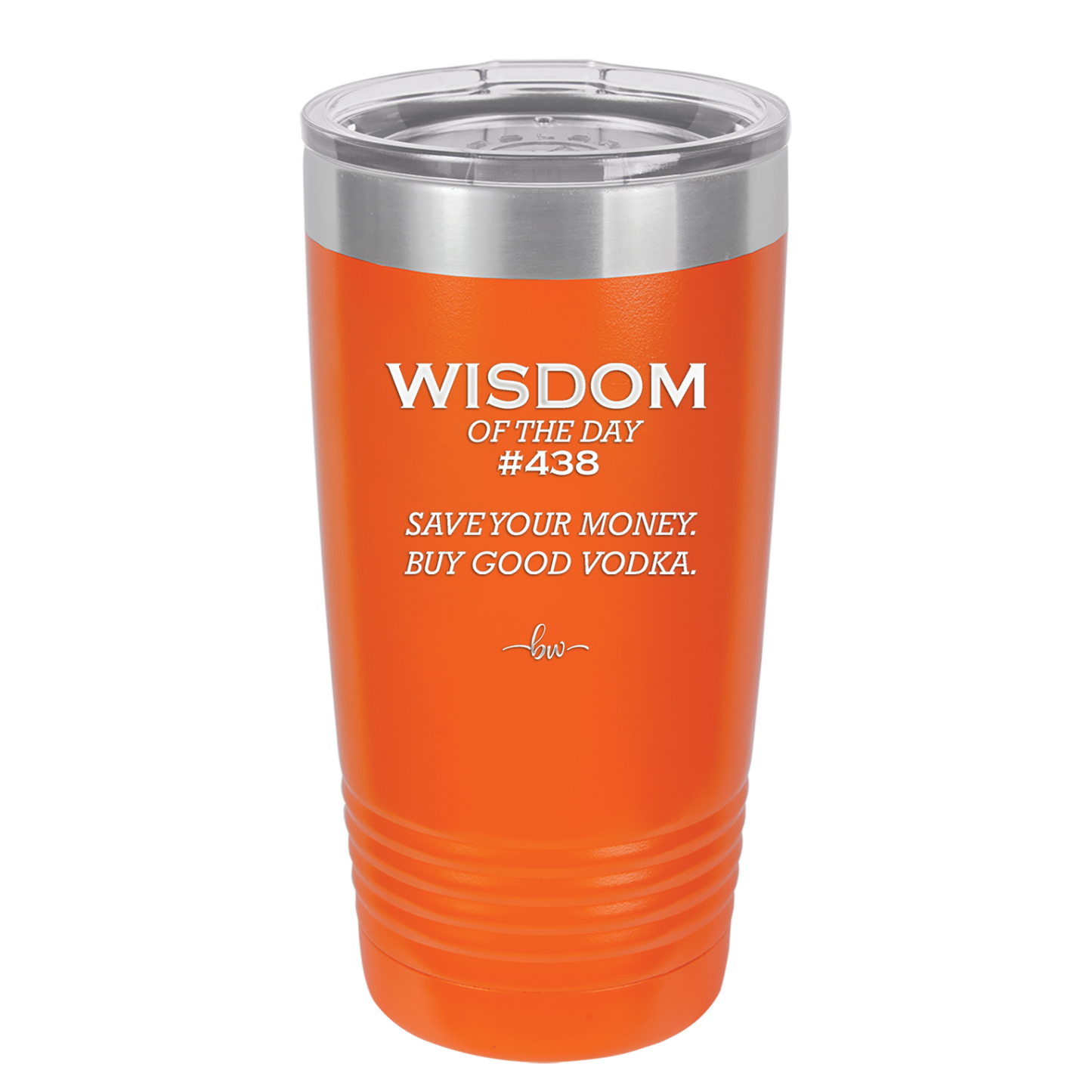 Wisdom of the Day 438 - Buy Good Vodka - Laser Engraved Stainless Steel Drinkware - 1786 -