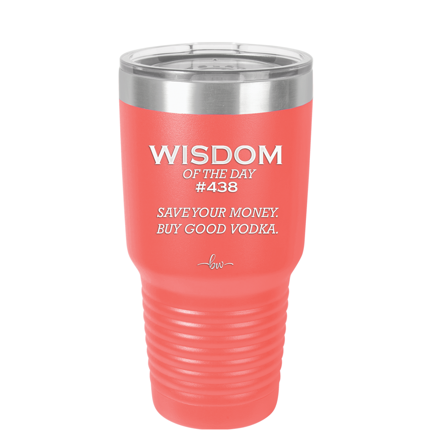 Wisdom of the Day 438 - Buy Good Vodka - Laser Engraved Stainless Steel Drinkware - 1786 -