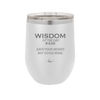 Wisdom of the Day 439 - Buy Good Wine - Laser Engraved Stainless Steel Drinkware - 1787 -