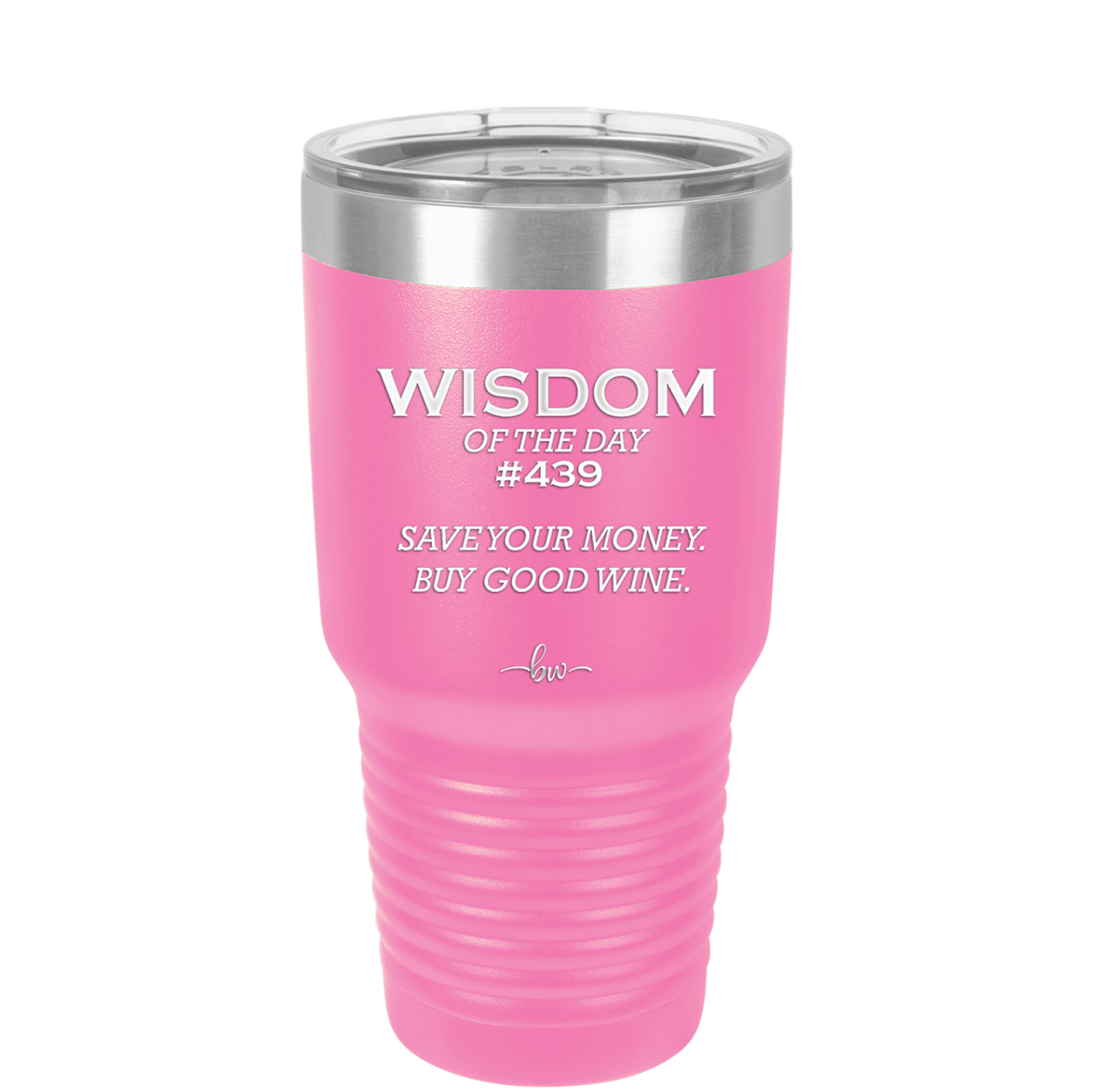 Wisdom of the Day 439 - Buy Good Wine - Laser Engraved Stainless Steel Drinkware - 1787 -