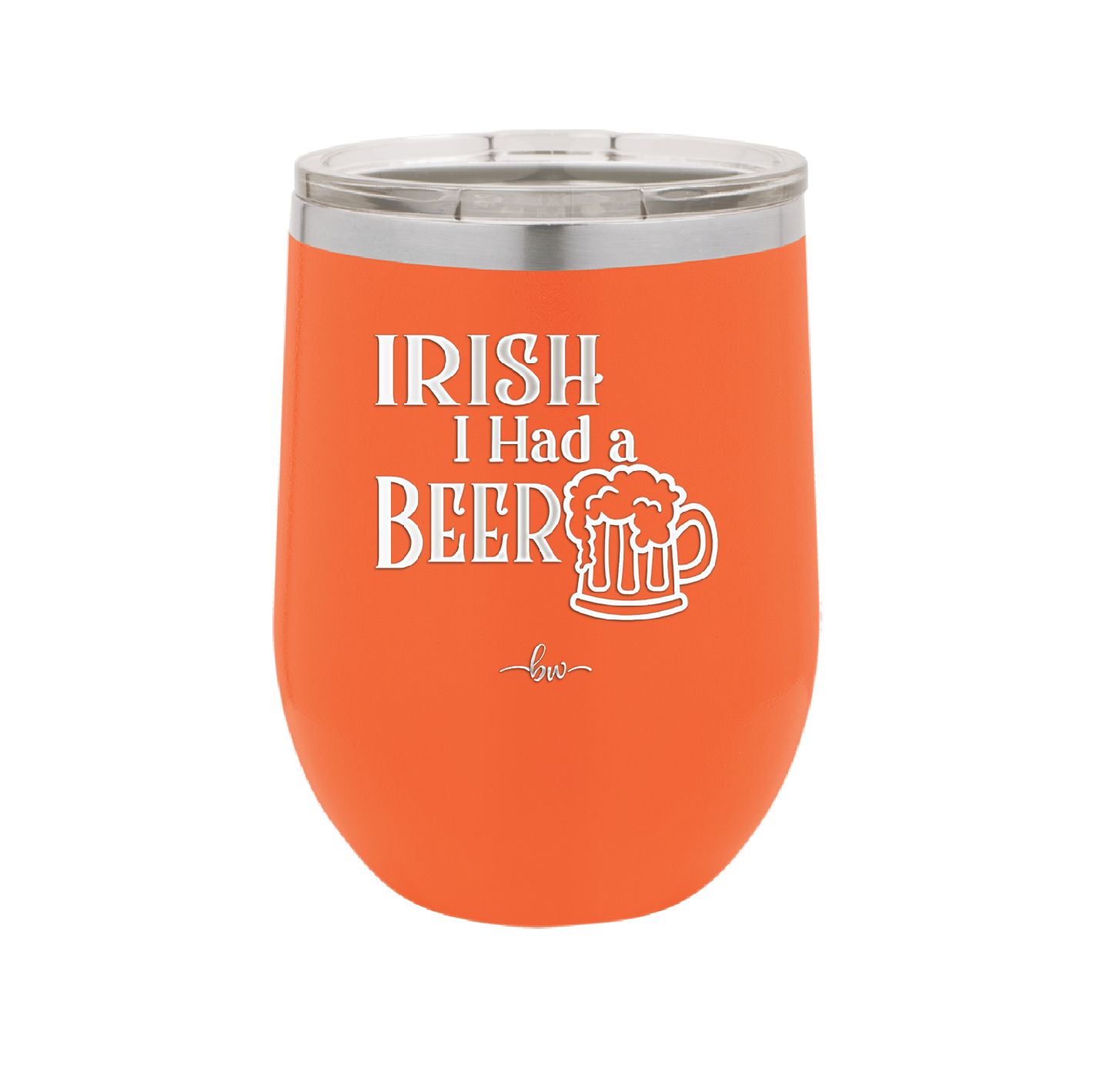 Irish I Had a Beer - Laser Engraved Stainless Steel Drinkware - 1788 -