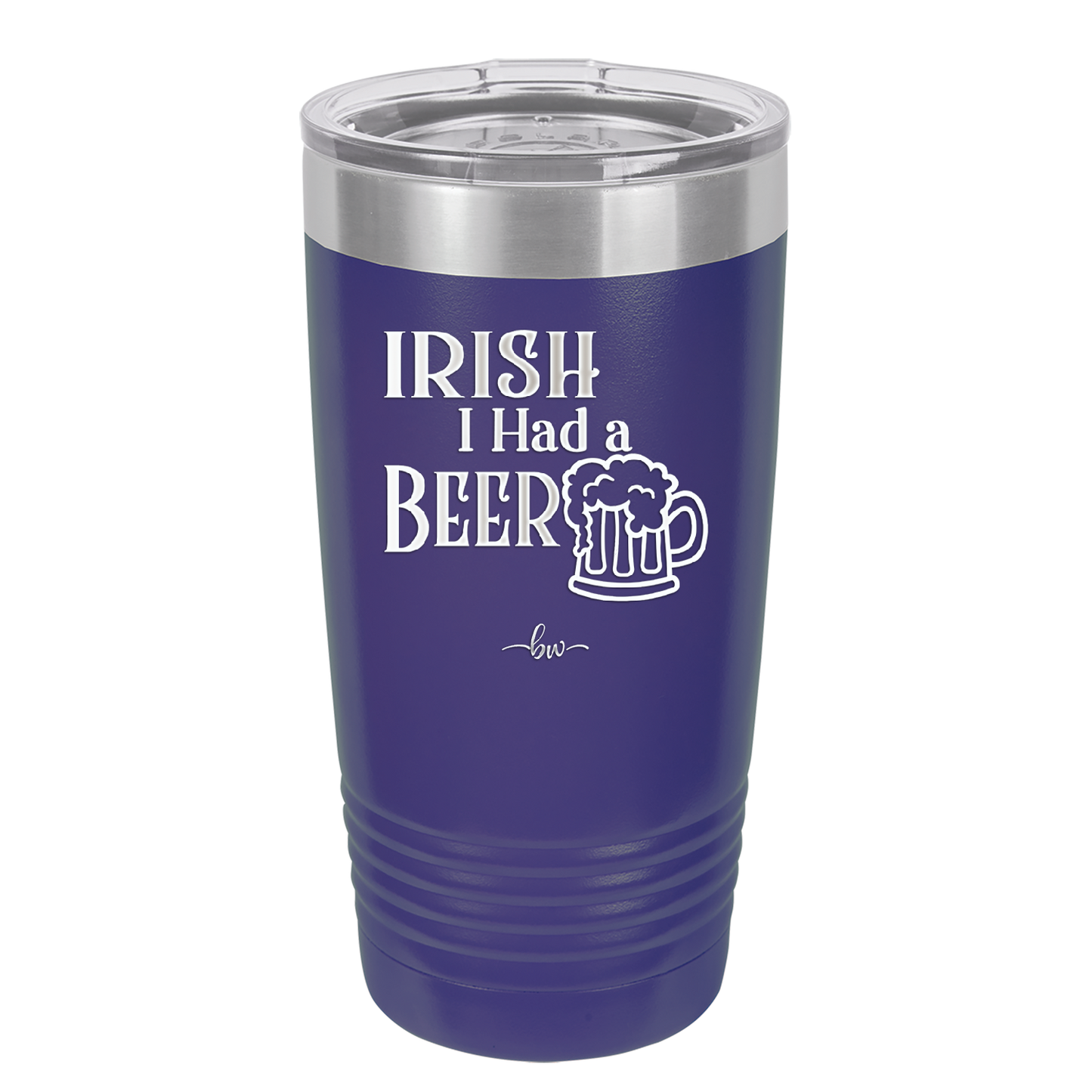 Irish I Had a Beer - Laser Engraved Stainless Steel Drinkware - 1788 -