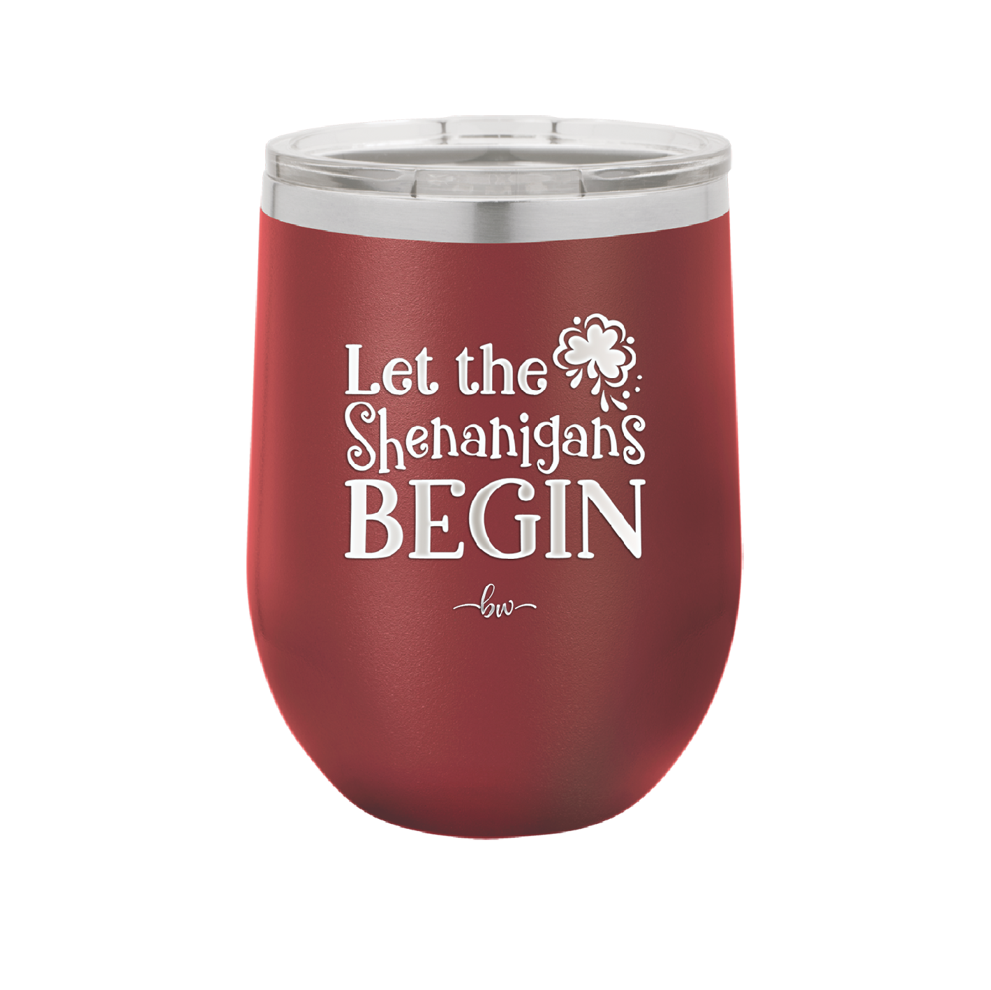 Let the Shenanigans Begin - Laser Engraved Stainless Steel Drinkware - 1789 -