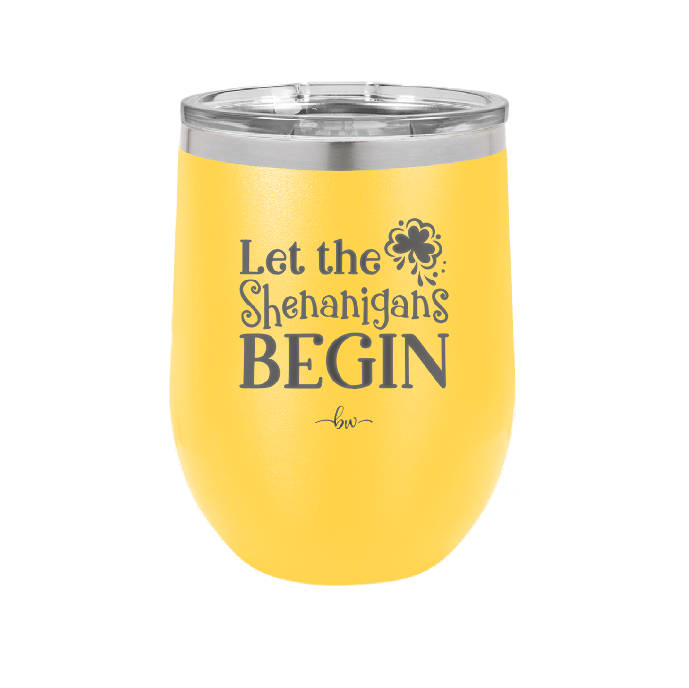 Let the Shenanigans Begin - Laser Engraved Stainless Steel Drinkware - 1789 -
