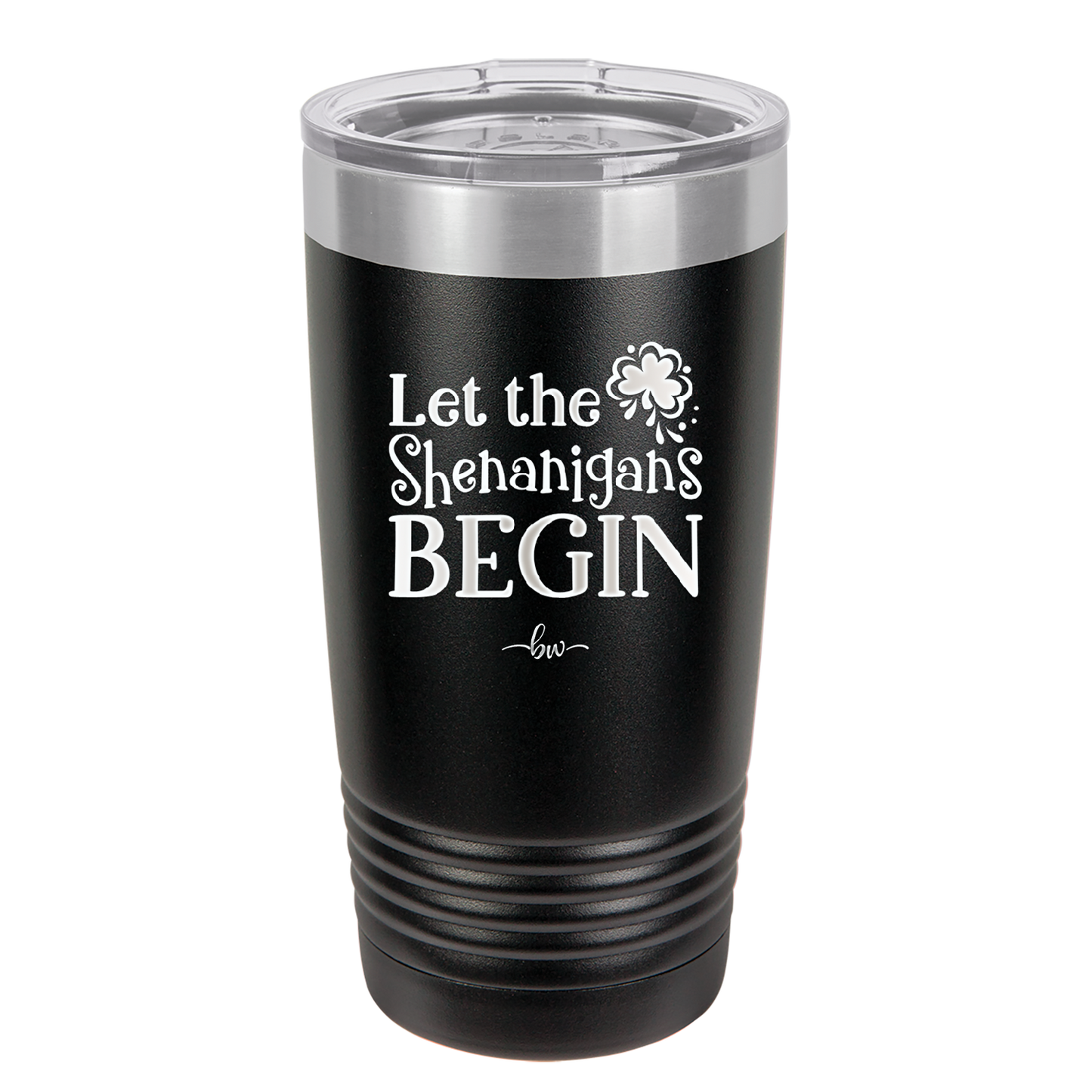 Let the Shenanigans Begin - Laser Engraved Stainless Steel Drinkware - 1789 -