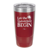 Let the Shenanigans Begin - Laser Engraved Stainless Steel Drinkware - 1789 -