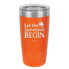 Let the Shenanigans Begin - Laser Engraved Stainless Steel Drinkware - 1789 -
