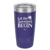 Let the Shenanigans Begin - Laser Engraved Stainless Steel Drinkware - 1789 -