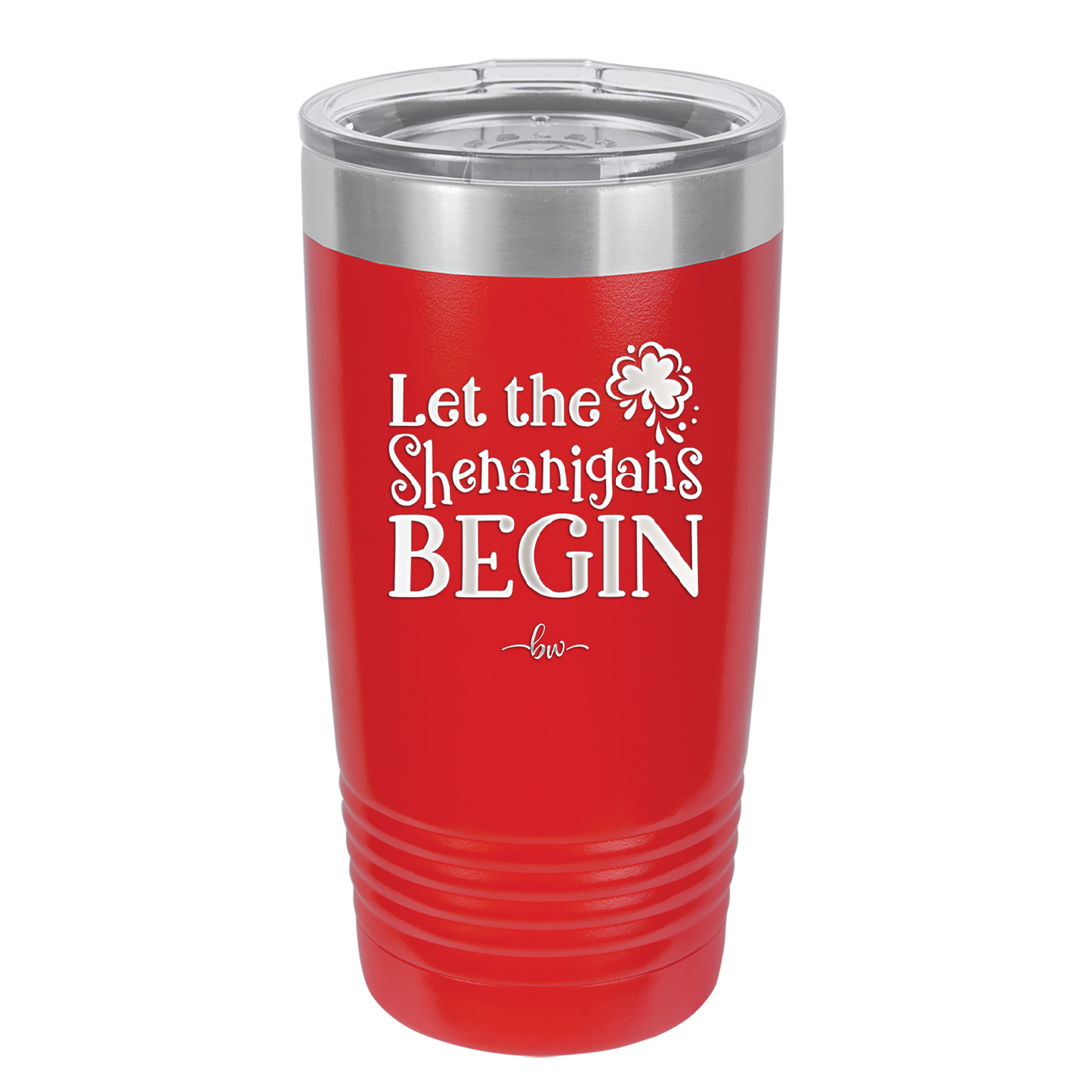 Let the Shenanigans Begin - Laser Engraved Stainless Steel Drinkware - 1789 -