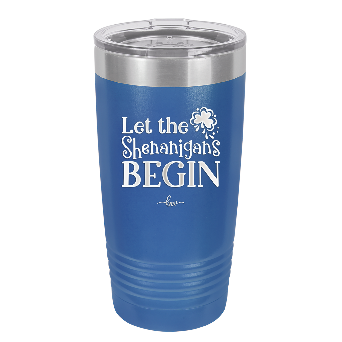 Let the Shenanigans Begin - Laser Engraved Stainless Steel Drinkware - 1789 -
