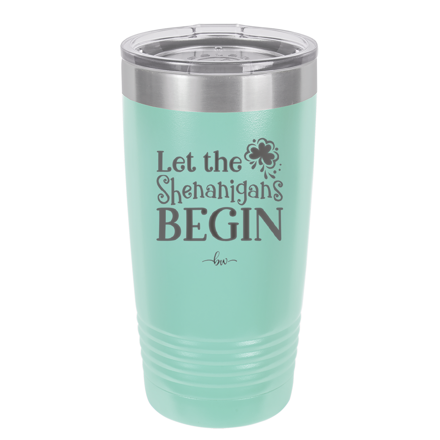 Let the Shenanigans Begin - Laser Engraved Stainless Steel Drinkware - 1789 -