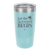 Let the Shenanigans Begin - Laser Engraved Stainless Steel Drinkware - 1789 -