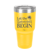Let the Shenanigans Begin - Laser Engraved Stainless Steel Drinkware - 1789 -