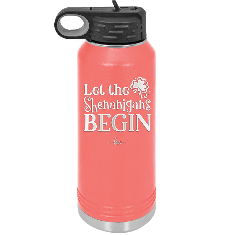 Let the Shenanigans Begin - Laser Engraved Stainless Steel Drinkware - 1789 -