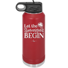 Let the Shenanigans Begin - Laser Engraved Stainless Steel Drinkware - 1789 -