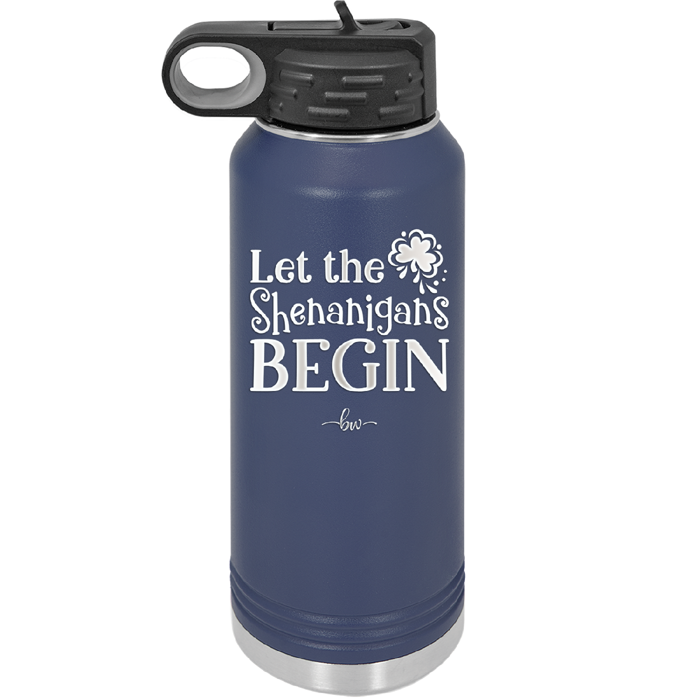 Let the Shenanigans Begin - Laser Engraved Stainless Steel Drinkware - 1789 -