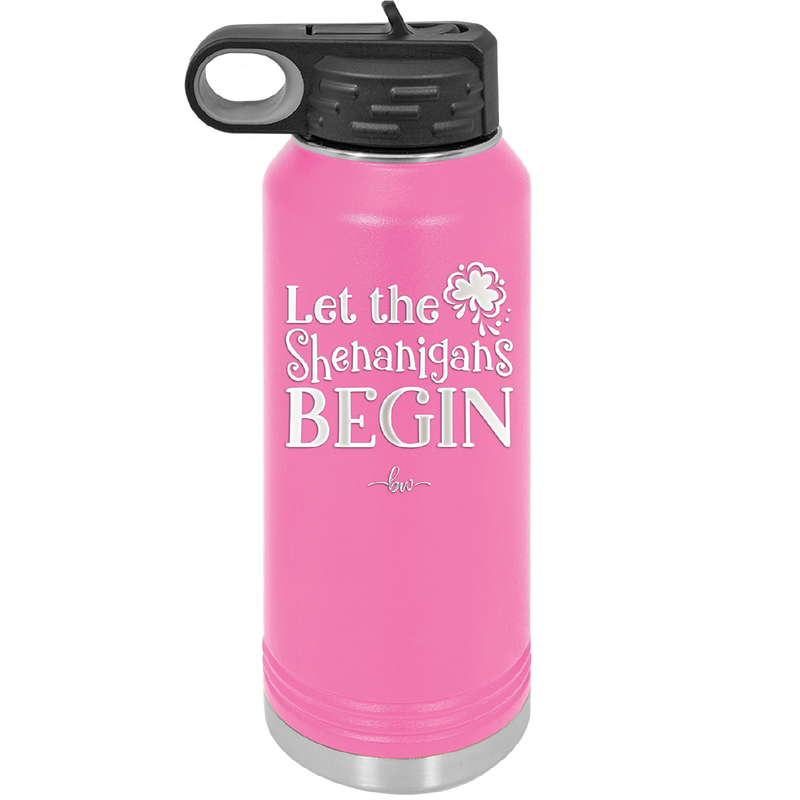 Let the Shenanigans Begin - Laser Engraved Stainless Steel Drinkware - 1789 -