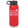 Let the Shenanigans Begin - Laser Engraved Stainless Steel Drinkware - 1789 -