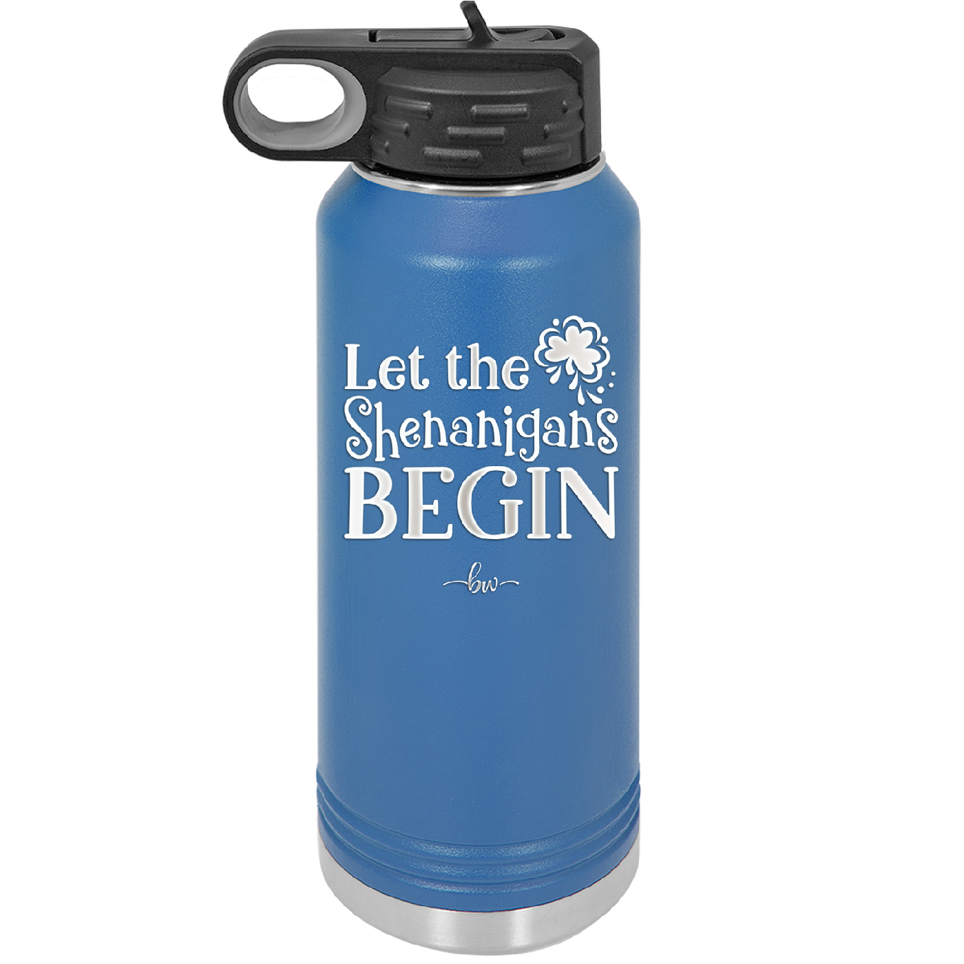 Let the Shenanigans Begin - Laser Engraved Stainless Steel Drinkware - 1789 -