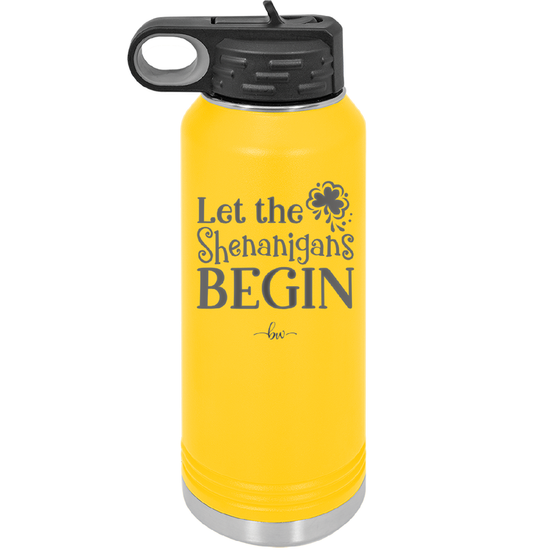 Let the Shenanigans Begin - Laser Engraved Stainless Steel Drinkware - 1789 -