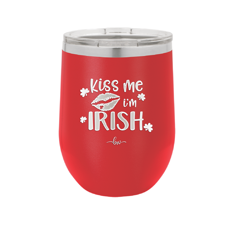 Kiss Me I'm Irish - Laser Engraved Stainless Steel Drinkware - 1790 -